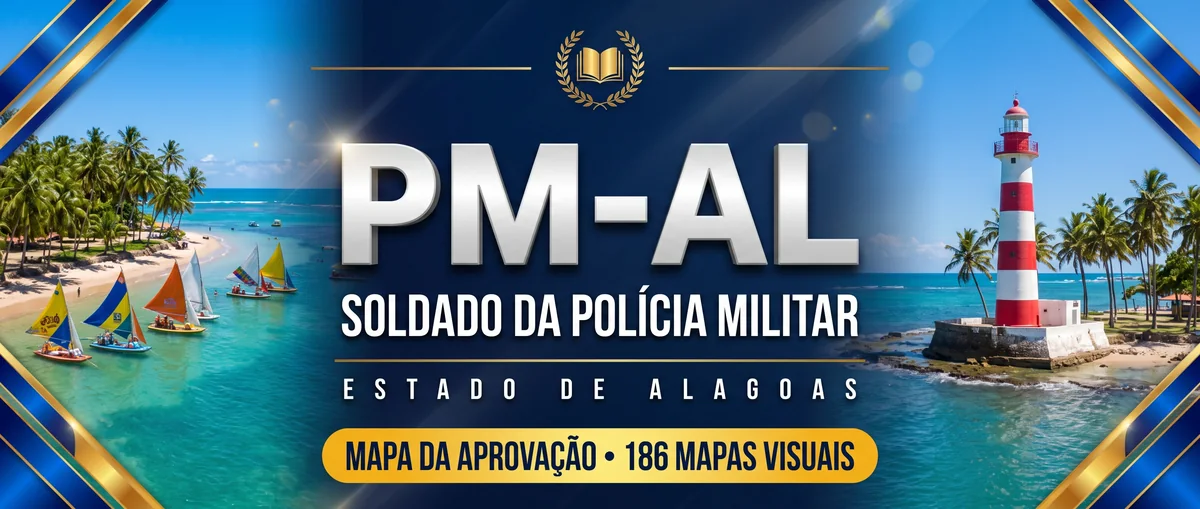PM-AL: Soldado da Polícia Militar de Alagoas. 186 mapas visuais · edital de Soldado